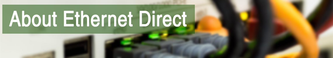 About Ethernet Direct